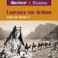 Cover-Bild zum Titel 'Abenteuer & Wissen, Lawrence von Arabien - Held oder Verräter?' von 'Robert Steudtner'