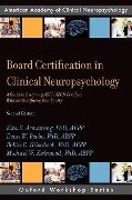 Board Certification in Clinical Neuropsychology - Kira E Armstrong Abpp, Dean W Beebe Abpp, Robin C Hilsabeck Abpp, Michael W Kirkwood Abpp
