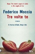 Cover-Bild zum Titel 'Tre volte te' von 'Federico Moccia'