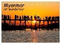 Myanmar ist wunderbar (Tischkalender 2024 DIN A5 quer), CALVENDO Monatskalender - Klaus Eppele
