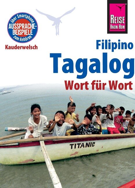 Reise Know-How Sprachführer Tagalog / Filipino - Wort für Wort: Kauderwelsch-Band 3 - Flor Hanewald-Guerrero, Roland Hanewald