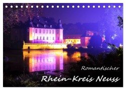 Romantischer Rhein-Kreis Neuss (Tischkalender 2025 DIN A5 quer), CALVENDO Monatskalender - Bettina Hackstein