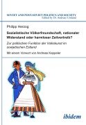 Sozialistische Völkerfreundschaft, nationaler Widerstand oder harmloser Zeitvertreib? Zur politischen Funktion der Volkskunst im sowjetischen Estland - Philipp Herzog