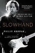 Slowhand - Philip Norman