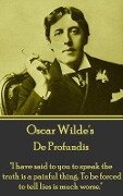 Oscar Wilde - De Profundis - Oscar Wilde