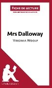 Mrs Dalloway de Virginia Woolf (Fiche de lecture) - Lepetitlitteraire, Mélanie Kuta
