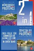 Mörderische Provence / Schatten der Provence - Zwei Fälle für Commissaire Albin Leclerc in einem Band - Pierre Lagrange