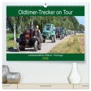Oldtimer-Trecker on Tour (hochwertiger Premium Wandkalender 2026 DIN A2 quer), Kunstdruck in Hochglanz - Günther Klünder