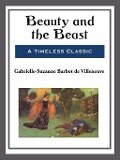 Cover-Bild zum Titel 'Beauty and the Beast' von 'Gabrielle-Suzanne Barbot de Villeneuve'