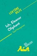 Cover-Bild zum Titel 'Ich, Eleanor Oliphant von Gail Honeyman (Lektürehilfe)' von 'der Querleser'