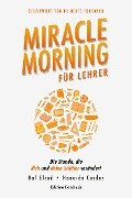 Miracle Morning für Lehrer - Honorée Corder, Hal Elrod