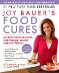 Joy Bauer's Food Cures - Joy Bauer, Carol Svec