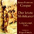 James Fenimore Cooper: Der letzte Mohikaner - James Fenimore Cooper