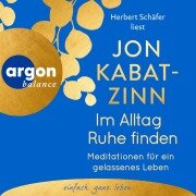 Cover-Bild zum Titel 'Im Alltag Ruhe finden' von 'Jon Kabat-Zinn'