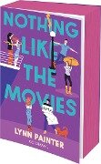 Nothing like the Movies - Lynn Painter