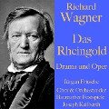 Richard Wagner: Das Rheingold ¿ Drama und Oper - Richard Wagner