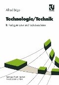 Technologie/Technik für Fachgymnasien und Fachoberschulen - Alfred Böge, Gert Böge, Wolfgang Böge, Rainer Ahrberg, Hans-Jürgen Küfner