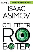 Cover-Bild zum Titel 'Geliebter Roboter' von 'Isaac Asimov'