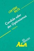 Candide oder Der Optimismus von Voltaire (Lektürehilfe) - Guillaume Peris, René Henri