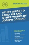 Cover-Bild zum Titel 'Study Guide to Lord Jim and Other Works by Joseph Conrad' von ''