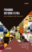 Pedagogia histórico-crítica - Ana Carolina Galvão, Cláudio de Lira Santos Júnior, Larissa Quachio Costa, Tiago Nicola Lavoura