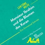 Monsieur Ibrahim und die Blumen des Koran von Éric-Emmanuel Schmitt (Lektürehilfe) - Fabienne Durcy, René Henri, Miriam Traub