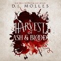 A Harvest of Ash and Blood - D. J. Molles