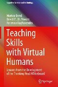 Teaching Skills with Virtual Humans - Marissa Bond, Parimala Raghavendra, David M. W. Powers