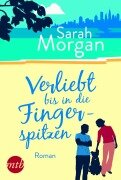 Cover-Bild zum Titel 'Verliebt bis in die Fingerspitzen' von 'Sarah Morgan, Sarah Morgan'