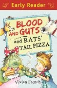 Cover-Bild zum Titel 'Early Reader: Blood and Guts and Rats' Tail Pizza' von 'Vivian French'