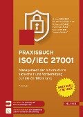Cover-Bild zum Titel 'Praxisbuch ISO/IEC 27001' von 'Michael Brenner, Nils Gentschen Felde, Wolfgang Hommel, Stefan Metzger, Helmut Reiser'