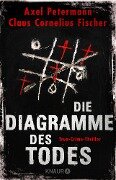 Die Diagramme des Todes - Axel Petermann, Claus Cornelius Fischer
