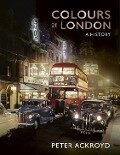 Colours of London - Peter Ackroyd