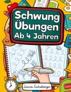 Cover-Bild zum Titel 'Schwungübungen Ab 4 Jahren' von 'Laura Eichelberger'