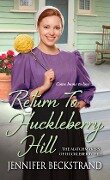 Cover-Bild zum Titel 'Return to Huckleberry Hill' von 'Jennifer Beckstrand'