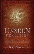 Unseen Realities - R C Sproul