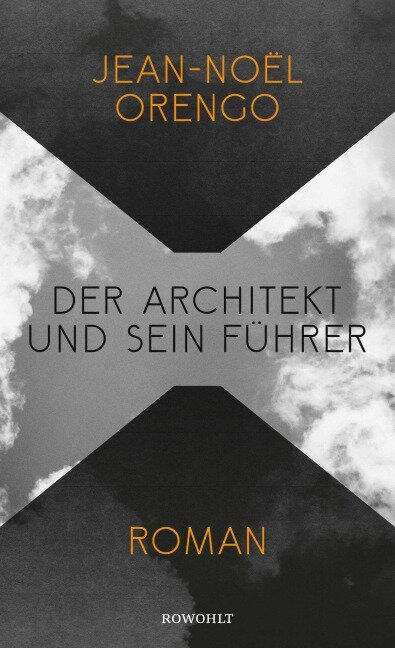 Der Architekt und sein Führer - Jean-Noël Orengo