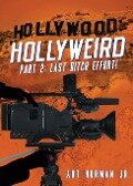 Hollywood Hollyweird Part 2 - Art Norman Jr