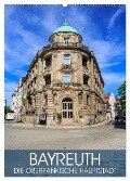 Bayreuth - die oberfränkische Hauptstadt (Wandkalender 2025 DIN A2 hoch), CALVENDO Monatskalender - Val Thoermer