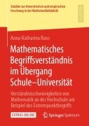 Cover-Bild zum Titel 'Mathematisches Begriffsverständnis im Übergang Schule-Universität' von 'Anna-Katharina Roos'