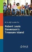 A Study Guide for Robert Louis Stevenson's Treasure Island - Cengage Learning Gale