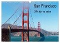 San Francisco - Wie ich es sehe (Wandkalender 2024 DIN A3 quer), CALVENDO Monatskalender - Petra Bläcker