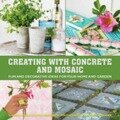 Creating with Concrete and Mosaic - Sania Hedengren, Susanna Zacke