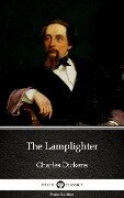 The Lamplighter by Charles Dickens (Illustrated) - Charles Dickens