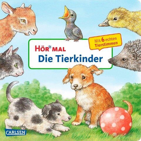 Hör mal (Soundbuch): Die Tierkinder - Anne Möller
