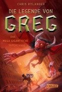 Cover-Bild zum Titel 'Die Legende von Greg 2: Das mega-gigantische Superchaos' von 'Chris Rylander'