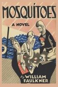Cover-Bild zum Titel 'Mosquitoes' von 'Faulkner William'