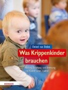 Cover-Bild zum Titel 'Was Krippenkinder brauchen' von 'Christel van Dieken'