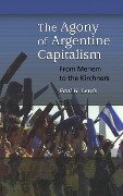 The Agony of Argentine Capitalism - Paul Lewis