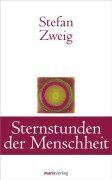 Cover-Bild zum Titel 'Sternstunden der Menschheit' von 'Stefan Zweig'